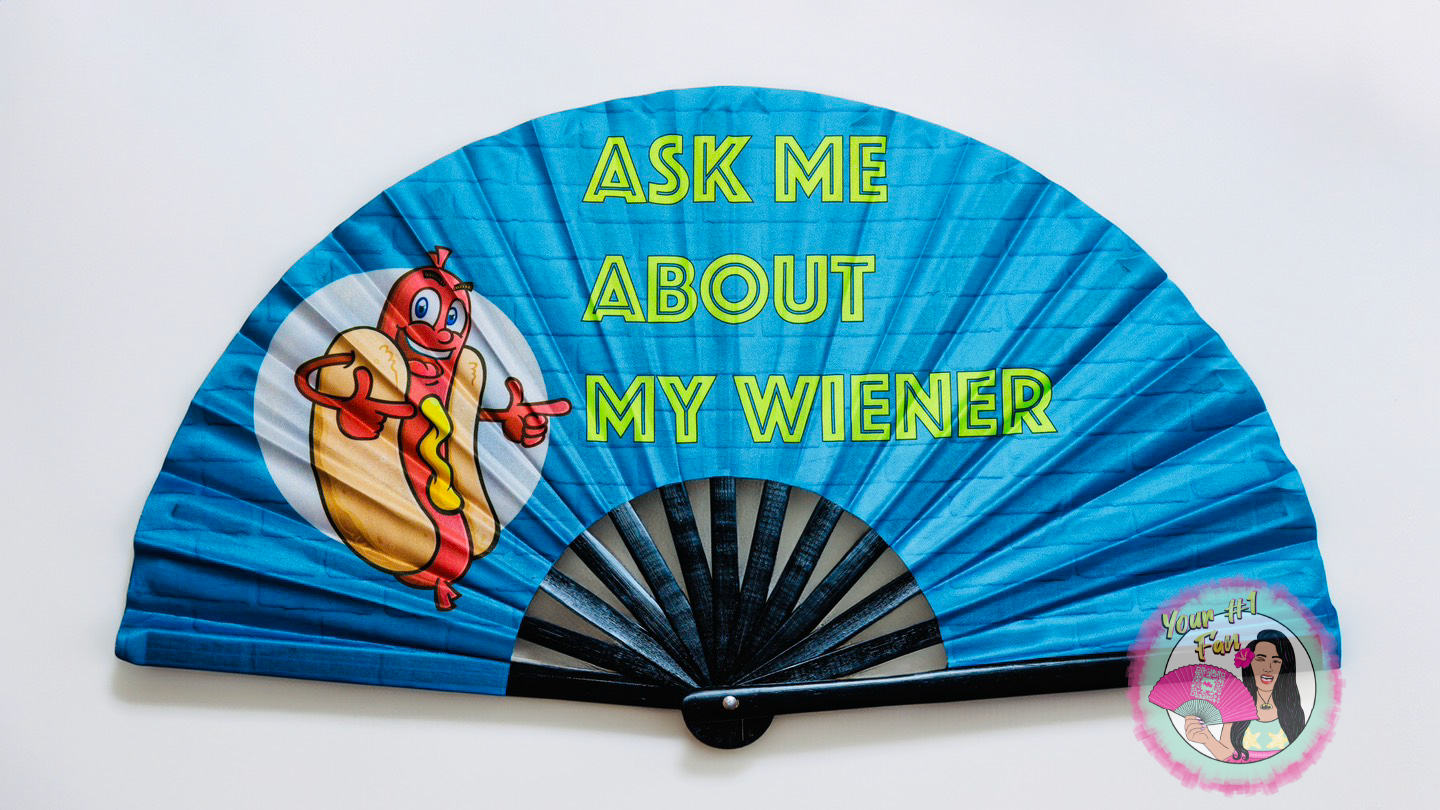 Ask Me About My W*ener