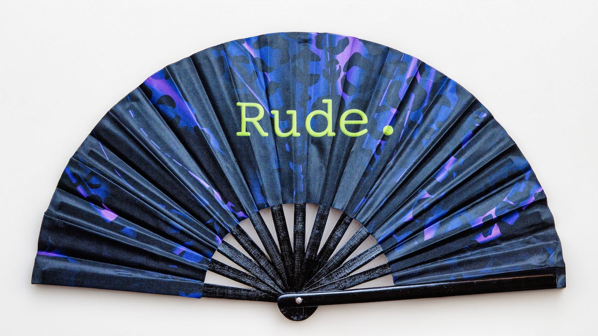 Rude. (Large Fan)