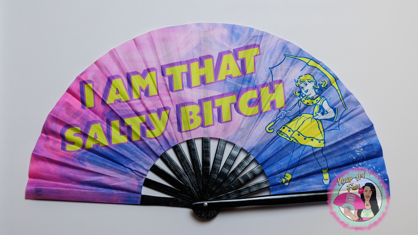 I Am That Salty B*tch