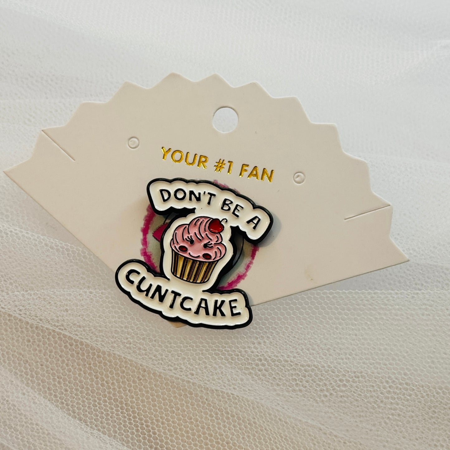 Don’t Be A ***** (Pin)