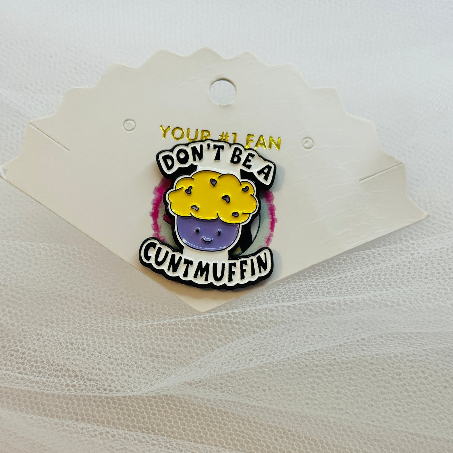 Don’t Be A ***** (Pin)