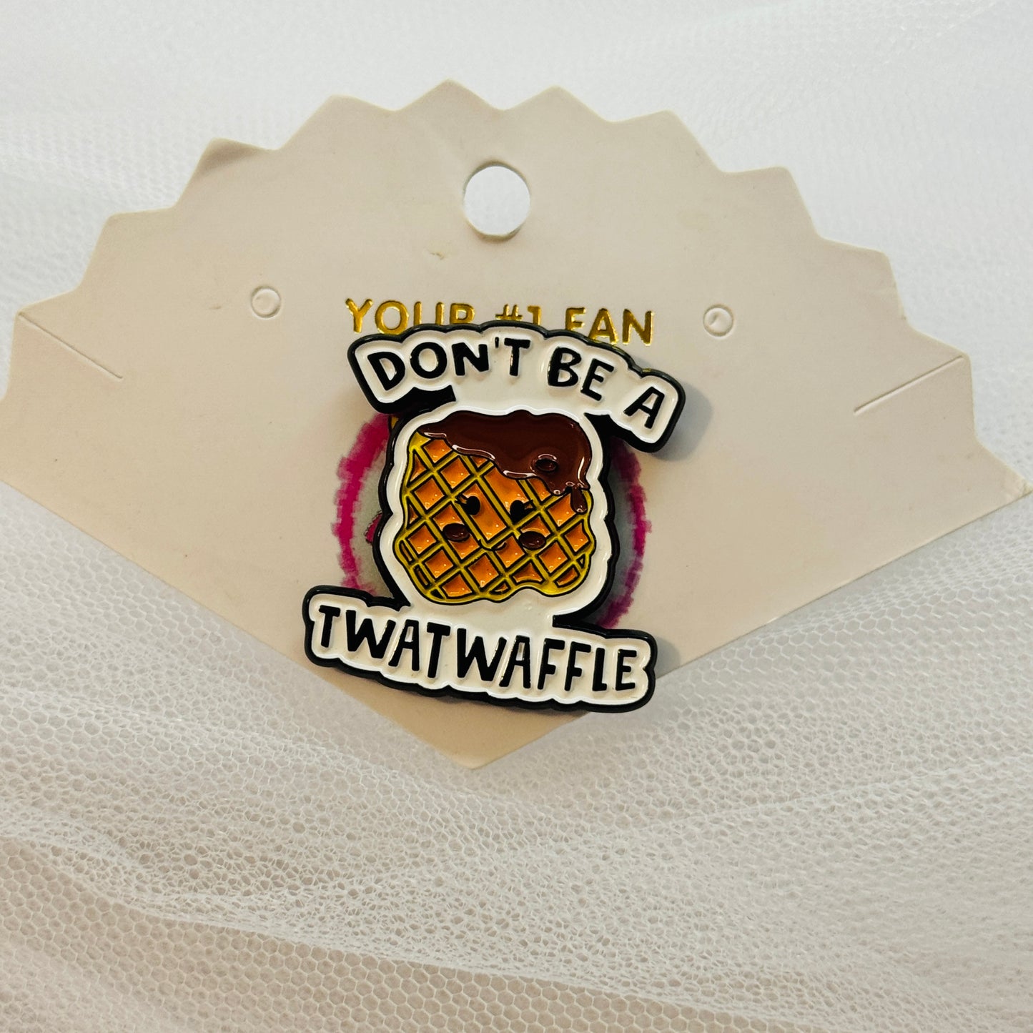 Don’t Be A ***** (Pin)