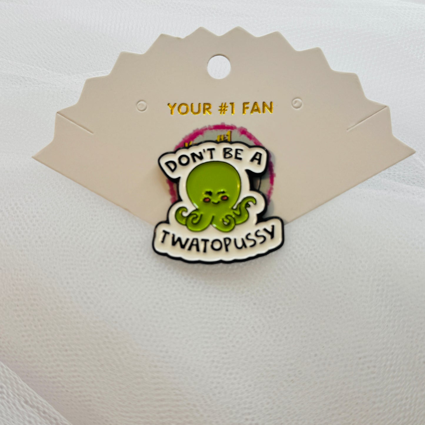 Don’t Be A ***** (Pin)