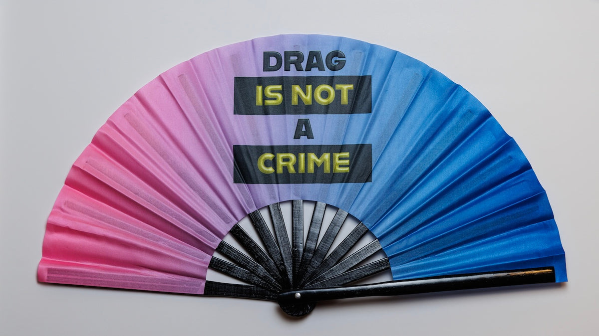 Drag is NOT a Crime (Large Fan)