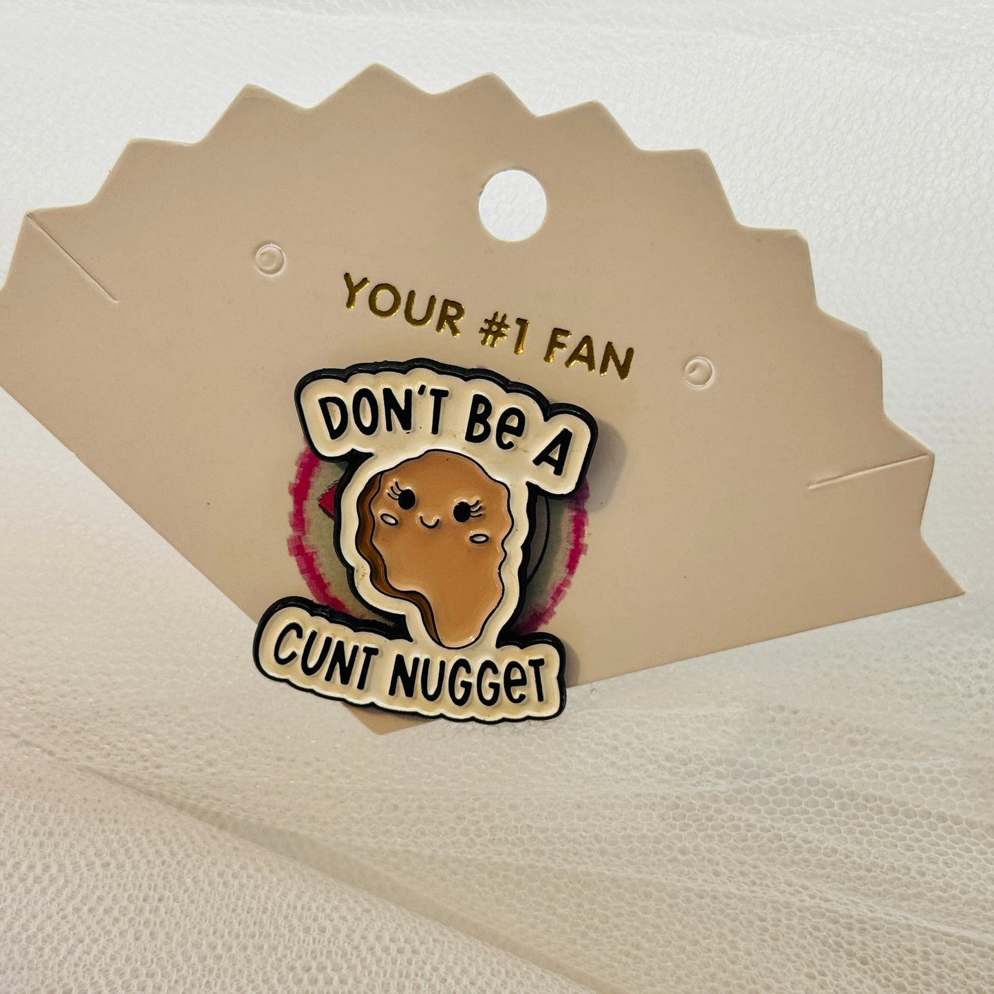 Don’t Be A ***** (Pin)
