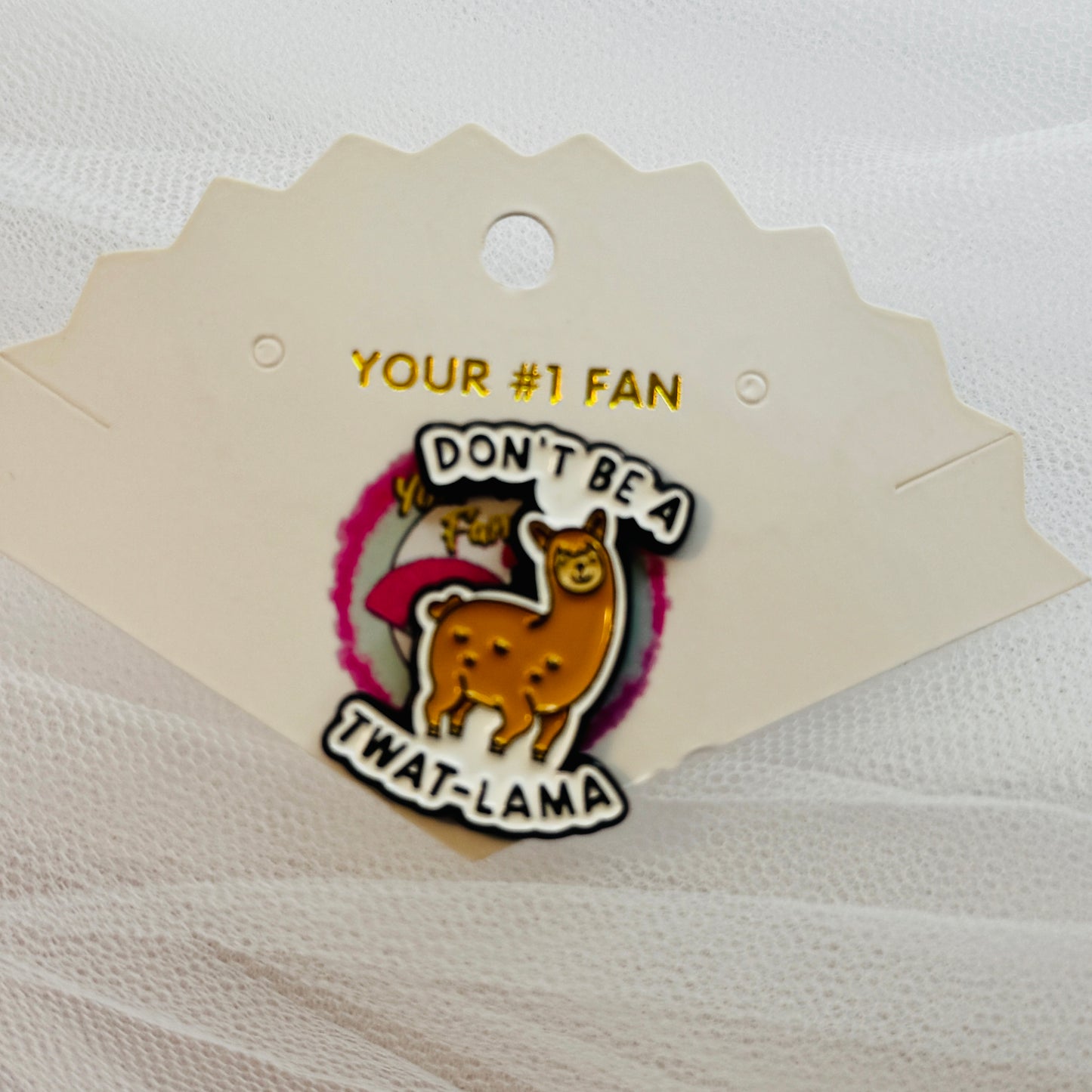 Don’t Be A ***** (Pin)