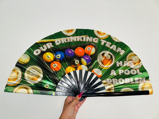 ✅Our Drinking Team Has a Pool Problem (Large Fan)